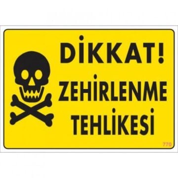 Uyarı Levhası Zehirlenme Tehlikesi ''764''