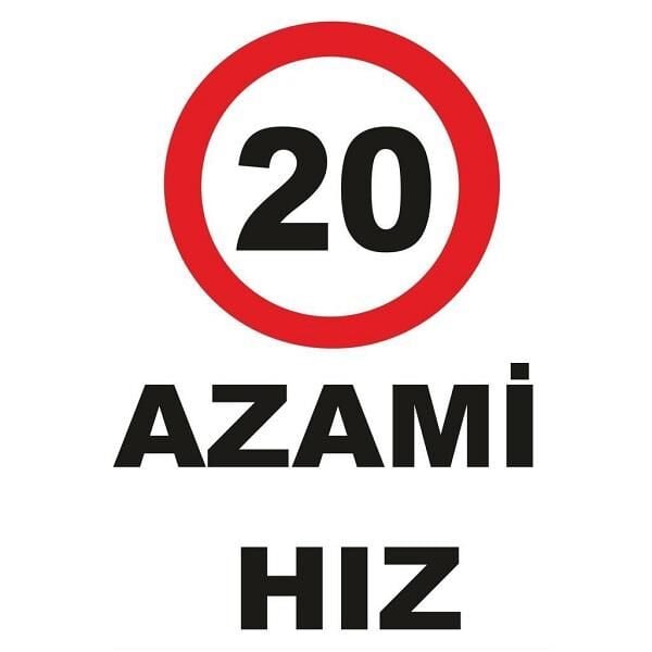 Uyarı Levhası 20 Azami Hız ''1663''