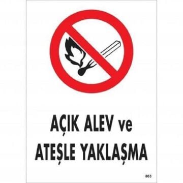 Uyarı Levhası Açık Alev Ve Ateşle Yaklaşma ''863''