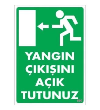 Uyarı Levhası Yangın Çıkışını Açık Tutunuz''890''