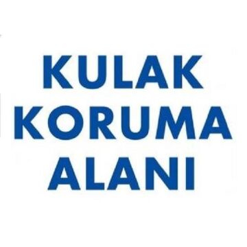 Uyarı Levhası Kulak Koruma Alanı ''50''