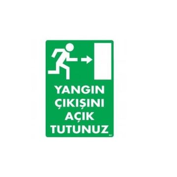 Uyarı Levhası Yangın Çıkışını Açık Tutunuz ''891''