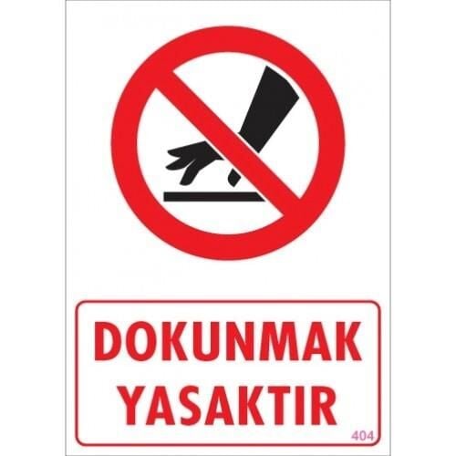 Uyarı Levhası Dokunmak Yasaktır ''404''
