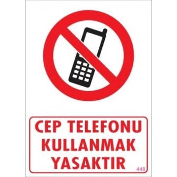 Uyarı Levhası Cep Telefonunu Kullanmak Yasaktır ''448''