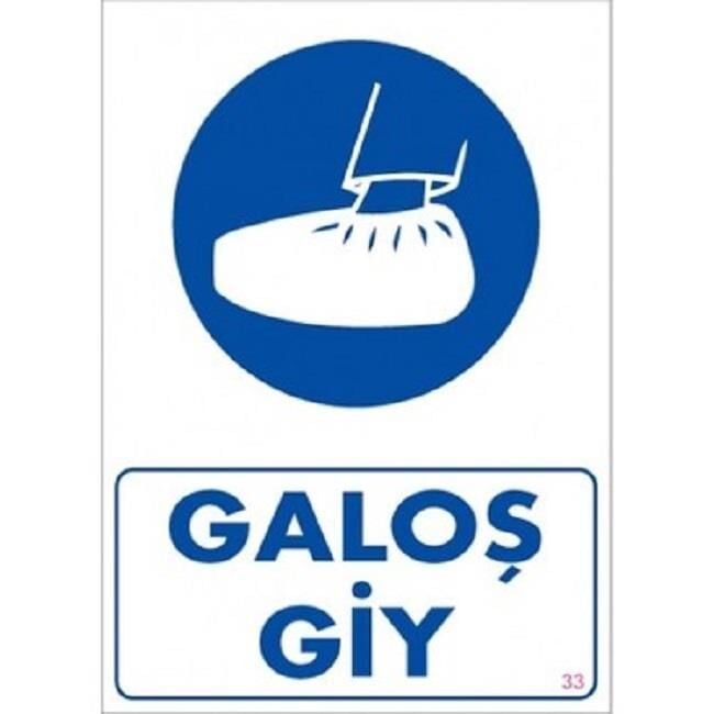 Uyarı Levhası Galoş Giy ''33''
