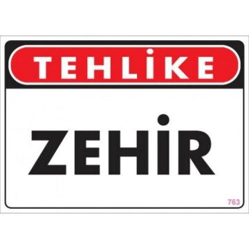Uyarı Levhası Zehir ''763''