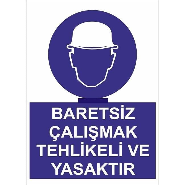 Uyarı Levhası Baretsiz Çalışmak Tehlike Ve Yasaktır ''24''