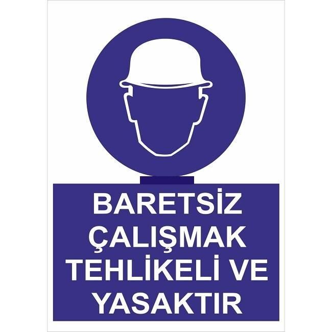 Uyarı Levhası Baretsiz Çalışmak Tehlike Ve Yasaktır ''24''