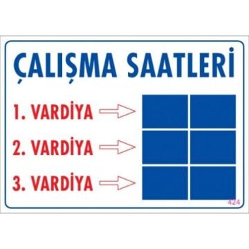 Uyarı Levhası Çalışma Saatleri ''424''