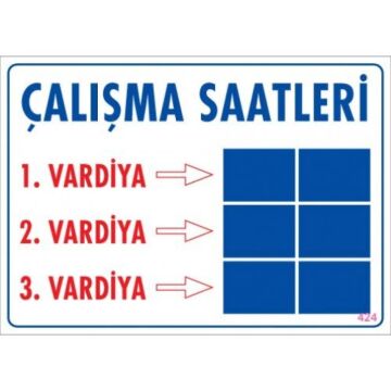 Uyarı Levhası Çalışma Saatleri ''424''