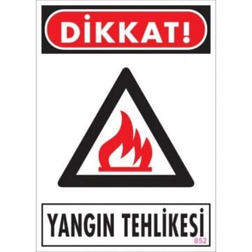 Uyarı Levhası Yangın Tehlikesi ''852''