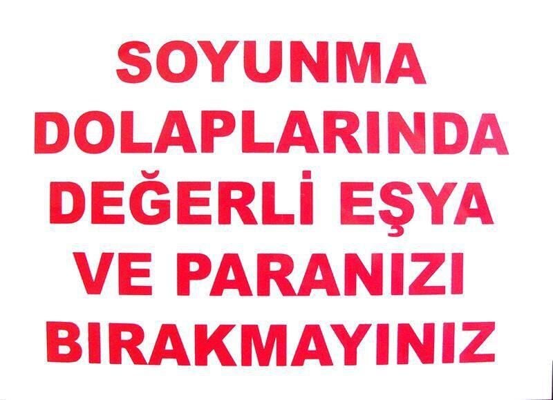 Uyarı Levhası Soyunma Dolaplarında Değerli Eşya ve Paranızı Bırakmayın ''440''