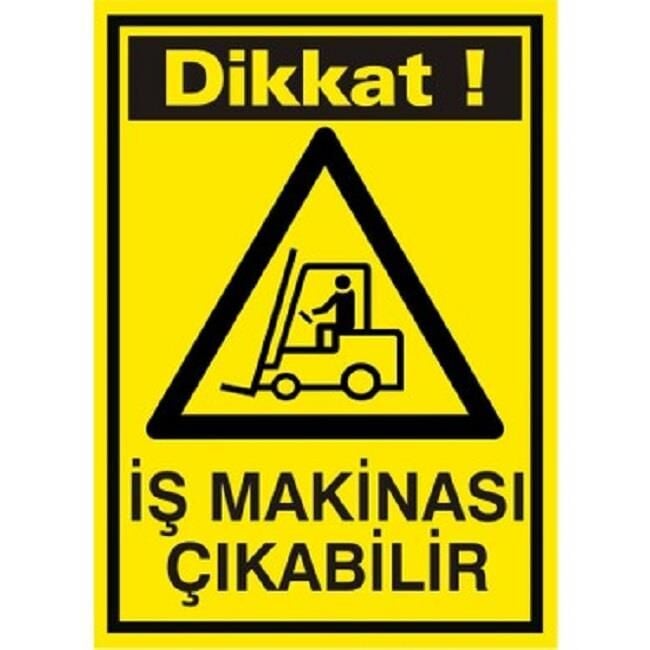 Uyarı Levhası Dikkat İş Makinası Çıkabilir ''1344''
