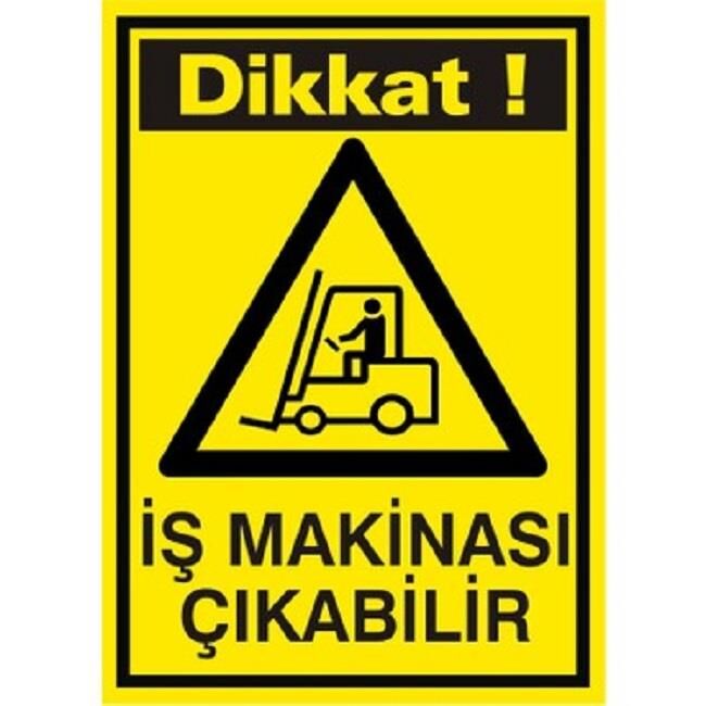 Uyarı Levhası Dikkat İş Makinası Çıkabilir ''1344''