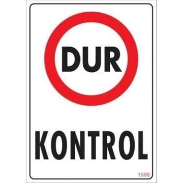 Uyarı Levhası Dur Kontrol ''1586''