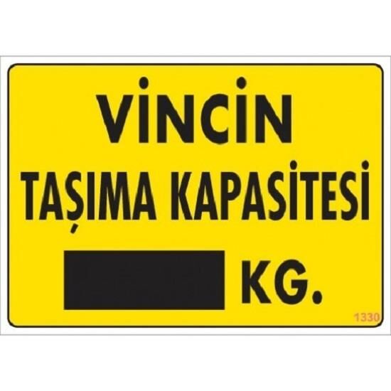 Uyarı Levhası Vinç Taşıma Kapasitesi ''1330''