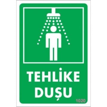 Uyarı Levhası Tehlike Duşu ''1020''