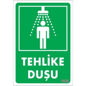 Uyarı Levhası Tehlike Duşu ''1020''