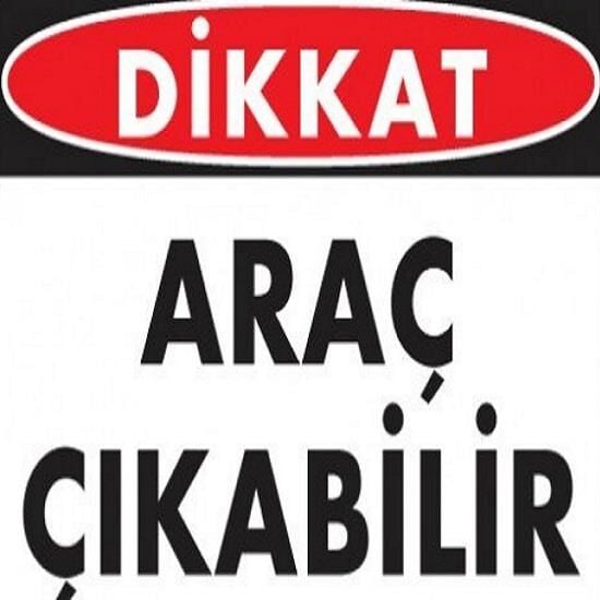 Uyarı Levhası Araç Çıkabilir ''1614''