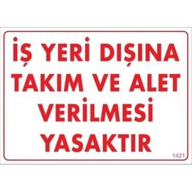 Uyarı Levhası İş Yeri Dışına Takım Ve Alet Verimesi Yasa