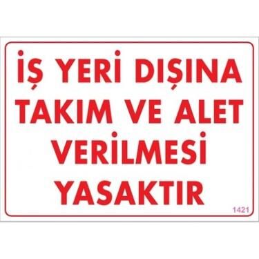 Uyarı Levhası İş Yeri Dışına Takım Ve Alet Verimesi Yasa