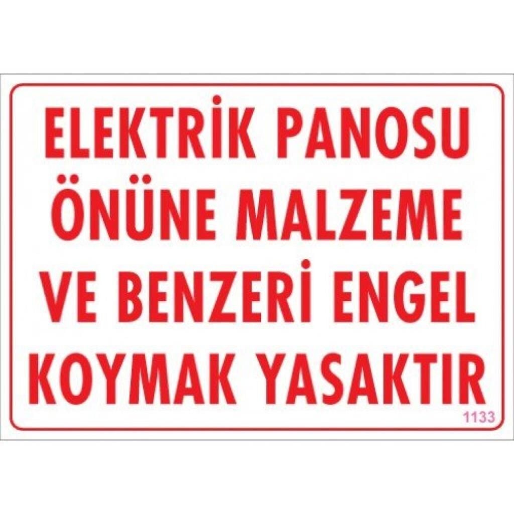 Uyarı Levhası Elektrik Panosu Önüne Malzeme Ve Benzeri Engel koymak Yasaktır ''1133''