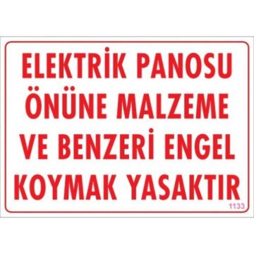 Uyarı Levhası Elektrik Panosu Önüne Malzeme Ve Benzeri Engel koymak Yasaktır ''1133''