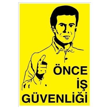 Uyarı Levhası Önce İş Güvenliği ''400''