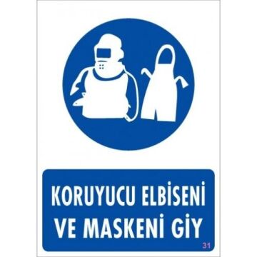 Uyarı Levhası Koruyucu Elbiseni Ve Maskeni Giy ''31''