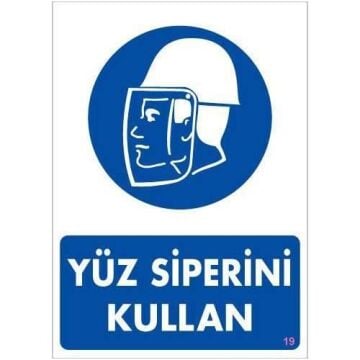 Uyarı Levhası Yüz Siperini Kullan ''19''