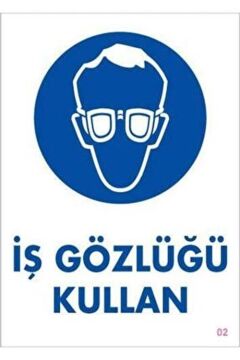 Uyarı Levhası İş Gözlüğü Kullan ''2''