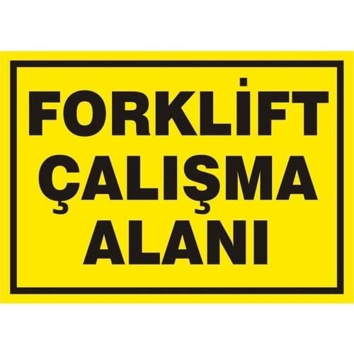 Uyarı Levhası Forklift Çalışma Alanı ''1346''