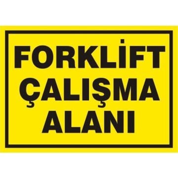 Uyarı Levhası Forklift Çalışma Alanı ''1346''
